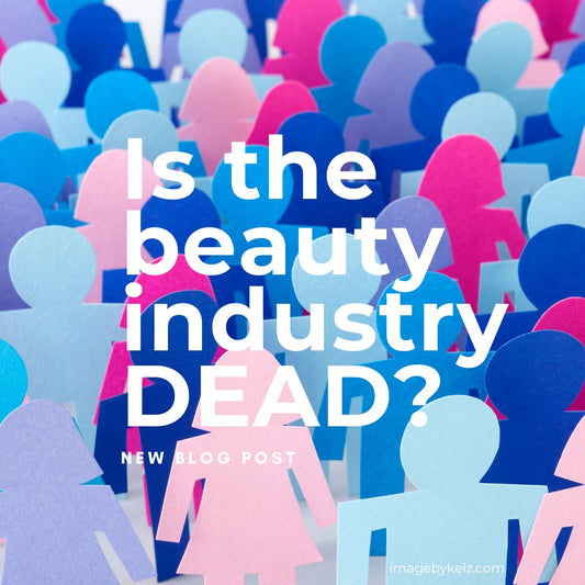 Is the Beauty Industry Dead? Separating Facts from Fear
